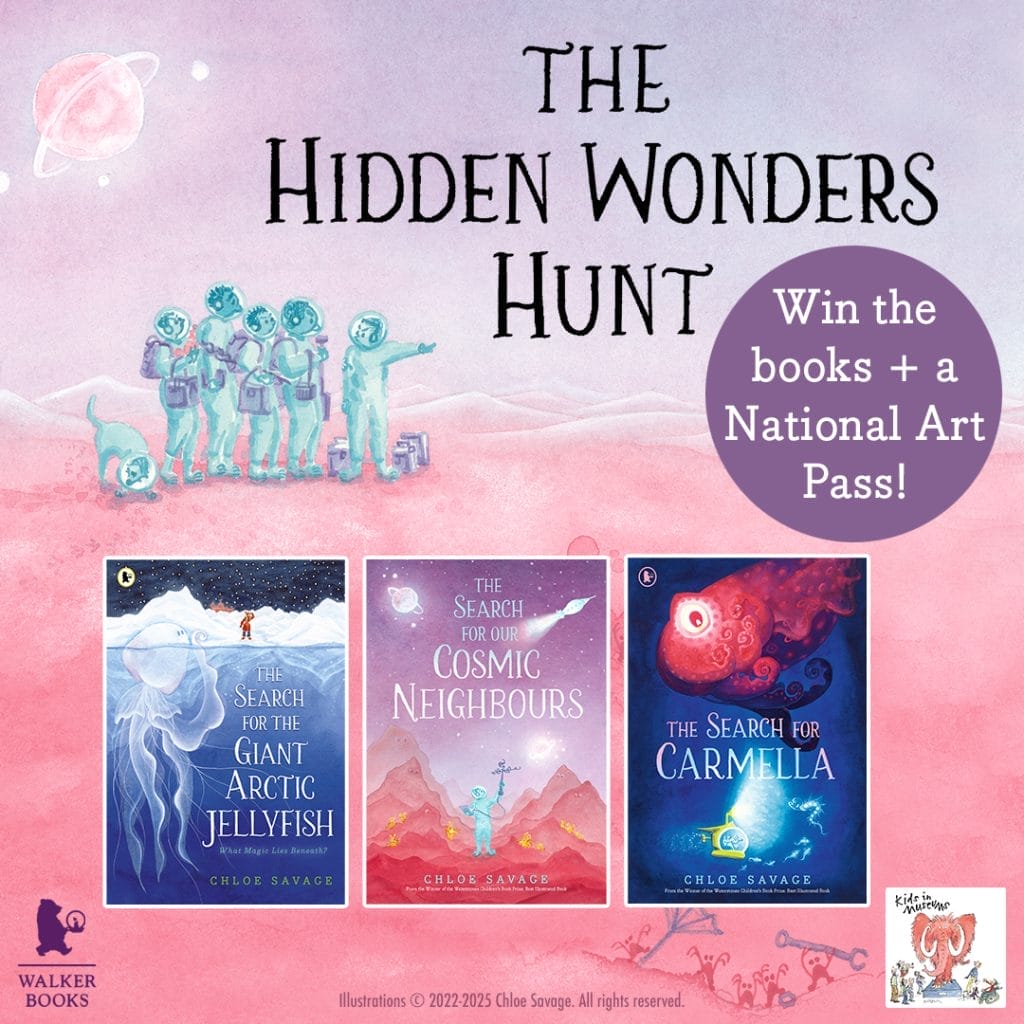 The Hidden Wonders Hunt. Win the books + a National Art Pass! Images of books including 'The Search for the Giant Arctic Jellyfish, The Search for our Cosmin Neighbouts, and The Search for Carmella.
