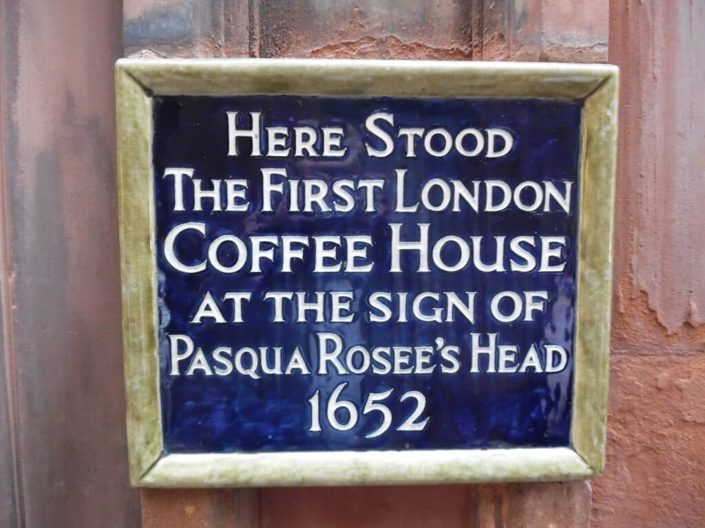 Sign reading 'here stood the first london coffee house at the sign of Pasqua Rosee's head 1652'